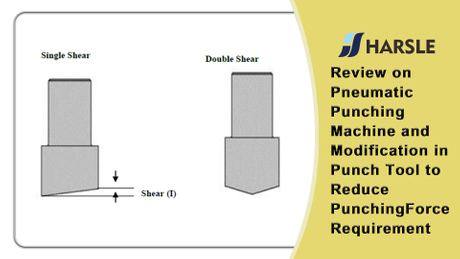 Review on Pneumatic Punching Machine and Modification in Punch Tool to Reduce Punching Force Requirement.jpg