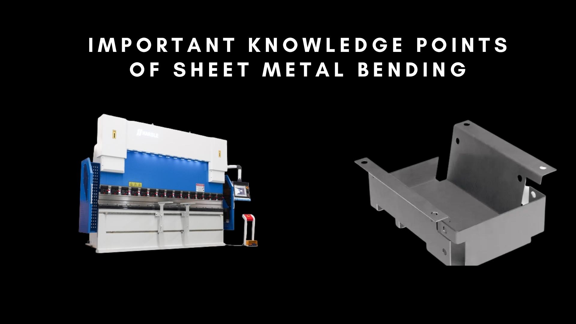 Pontos de conhecimento importantes da flexão de chapa metal