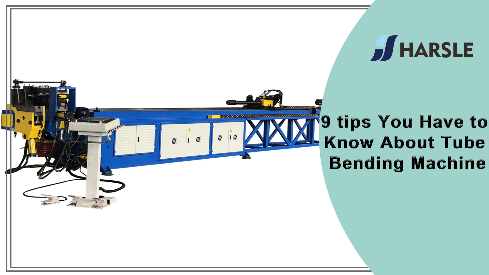 9 dicas que você precisa saber sobre a máquina de flexão do tubo